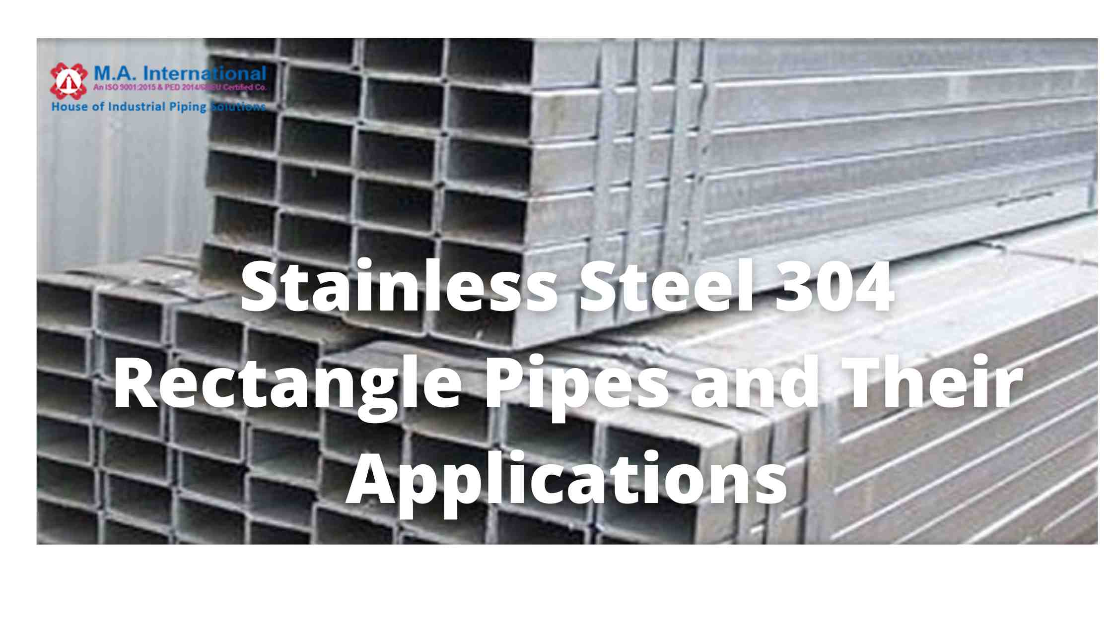 Stainless Steel 304 Rectangle Pipes
