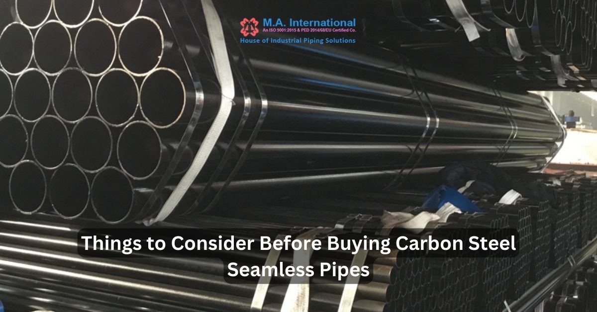 Things to Consider Before Buying Carbon Steel Seamless Pipes